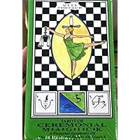 Tarot of Ceremonial Magick: A Pictorial Synthesis of Three